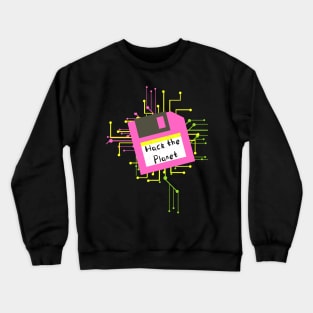 Hack the Planet Floppy Crewneck Sweatshirt